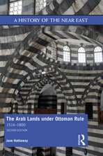 The Arab Lands under Ottoman Rule: 1516–1800