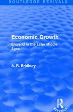 Economic Growth (Routledge Revivals): England in the Later Middle Ages