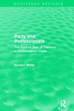 Party and Professionals: The Political Role of Teachers in Contemporary China