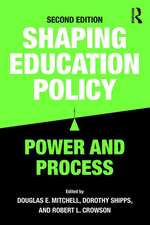 Shaping Education Policy: Power and Process