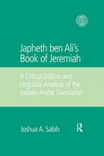 Japheth ben Ali's Book of Jeremiah: A Critical Edition and Linguistic Analysis of the Judaeo-Arabic Translation