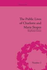 The Public Lives of Charlotte and Marie Stopes