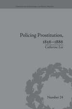 Policing Prostitution, 1856–1886: Deviance, Surveillance and Morality