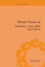 British Visions of America, 1775-1820: Republican Realities