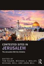 Contested Sites in Jerusalem: The Jerusalem Old City Initiative