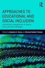 Approaches to Educational and Social Inclusion: International perspectives on theory, policy and key challenges