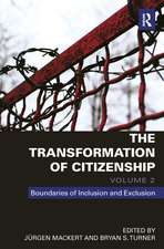 The Transformation of Citizenship, Volume 2: Boundaries of Inclusion and Exclusion