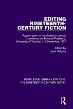 Editing Nineteenth-Century Fiction: Papers given at the thirteenth annual Conference on Editorial Problems, University of Toronto, 4-5 November 1977