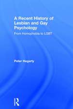 A Recent History of Lesbian and Gay Psychology: From Homophobia to LGBT