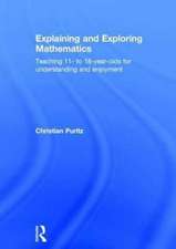 Explaining and Exploring Mathematics: Teaching 11- to 18-year-olds for understanding and enjoyment