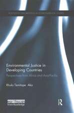 Environmental Justice in Developing Countries: Perspectives from Africa and Asia-Pacific