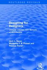 Designing for Designers (Routledge Revivals): Lessons Learned from Schools of Architecture