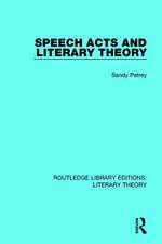 Speech Acts and Literary Theory