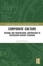 Corporate Culture: National and Transnational Corporations in Seventeenth-Century Literature