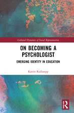 On Becoming a Psychologist: Emerging identity in education