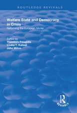 Welfare State and Democracy in Crisis: Reforming the European Model