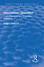 Intermediate Quantities: Logic, Linguistics and Aristotelian Semantics