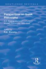 Perspectives on Greek Philosophy: S.V. Keeling Memorial Lectures in Ancient Philosophy 1992-2002