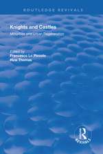 Knights and Castles: Minorities and Urban Regeneration