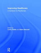 Improving Healthcare: A Handbook for Practitioners