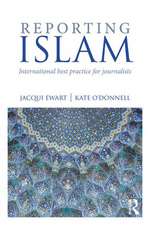 Reporting Islam: International best practice for journalists