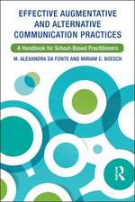 Effective Augmentative and Alternative Communication Practices: A Handbook for School-Based Practitioners