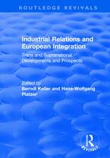 Industrial Relations and European Integration: Trans and Supranational Developments and Prospects: Trans and Supranational Developments and Prospects