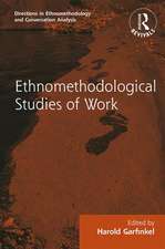 Routledge Revivals: Ethnomethodological Studies of Work (1986)