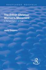 The British Christian Women's Movement: A Rehabilitation of Eve