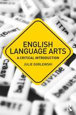 English Language Arts: A Critical Introduction