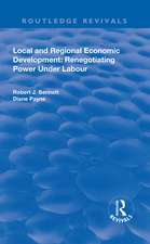 Local and Regional Economic Development: Renegotiating Power Under Labour