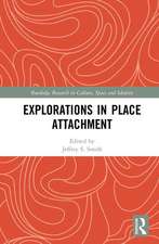 Explorations in Place Attachment