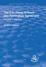 The U.S.-Japan Science and Technology Agreement: A Drama in Five Acts: A Drama in Five Acts