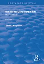 Managerial Consulting Skills: A Practical Guide