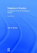 Religions in Practice: An Approach to the Anthropology of Religion