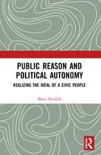 Public Reason and Political Autonomy: Realizing the Ideal of a Civic People