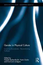 Gender in Physical Culture: Crossing Boundaries - Reconstituting Cultures