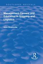 Management Careers and Education in Shipping and Logistics