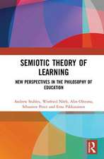 Semiotic Theory of Learning: New Perspectives in the Philosophy of Education