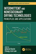 Intermittent and Nonstationary Drying Technologies: Principles and Applications