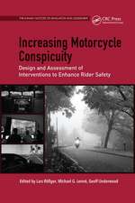 Increasing Motorcycle Conspicuity: Design and Assessment of Interventions to Enhance Rider Safety