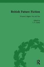 British Future Fiction, 1700-1914, Volume 4