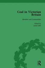 Coal in Victorian Britain, Part II, Volume 4