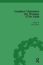 Conduct Literature for Women, Part IV, 1770-1830 vol 5