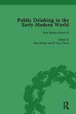 Public Drinking in the Early Modern World Vol 3: Voices from the Tavern, 1500–1800