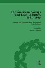 The American Savings and Loan Industry, 1831–1935 Vol 1