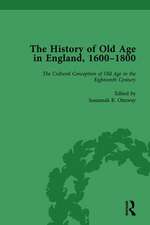 The History of Old Age in England, 1600-1800, Part I Vol 2