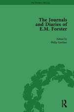 The Journals and Diaries of E M Forster Vol 1