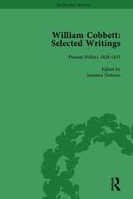 William Cobbett: Selected Writings Vol 6