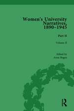 Women's University Narratives, 1890-1945, Part II: Volume II